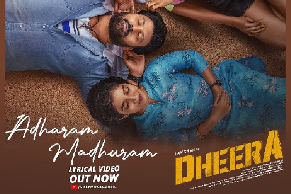 Adharam Madhuram Song From Laksh Chadalavada’s 'Dheera' Released On Valentine’s Day