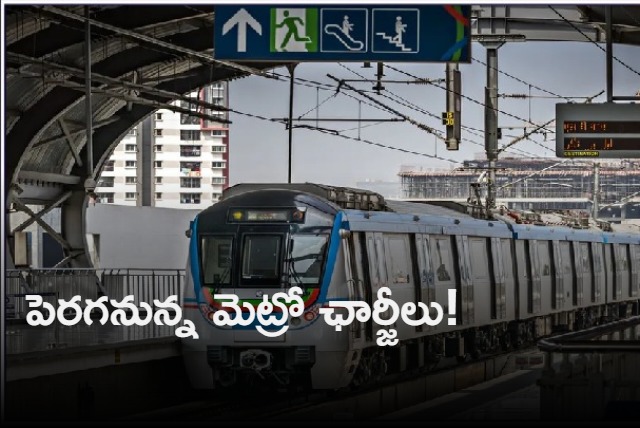  Officials say that Hyderabad Metro train fares will increase