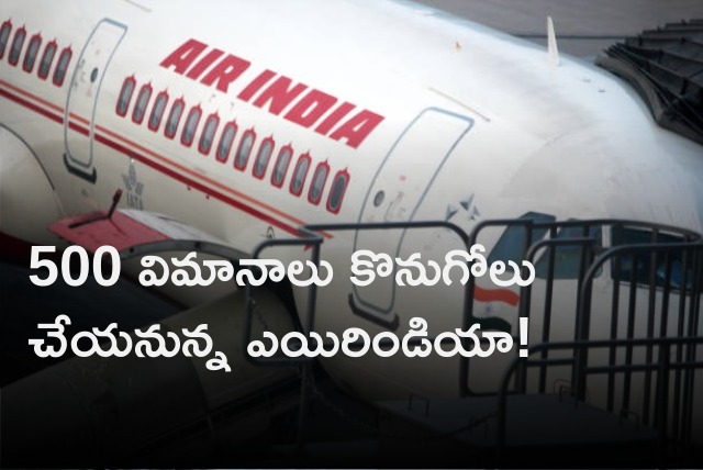 Air India reportedly set to purchase 500 planes