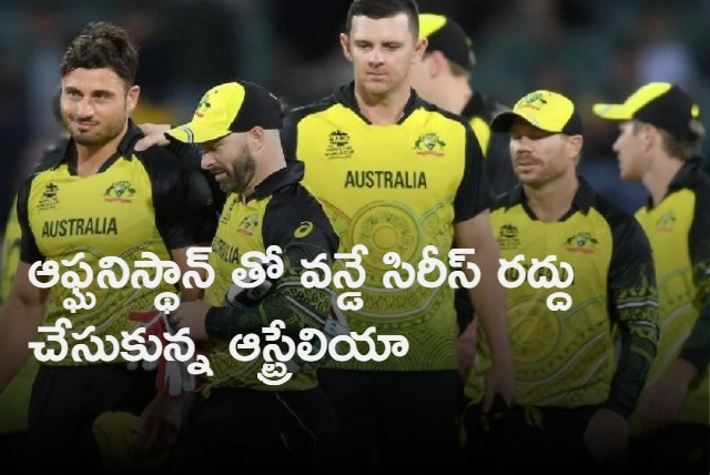 Australia withdraw from three match ODI series against Afghanistan after recent Taliban announcement