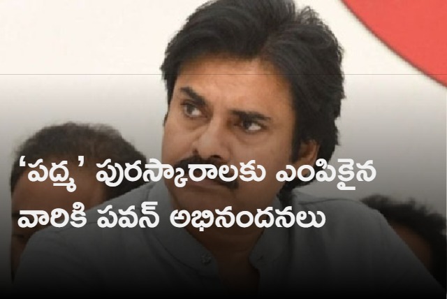 Pawan congratulates those selected for Padma awards