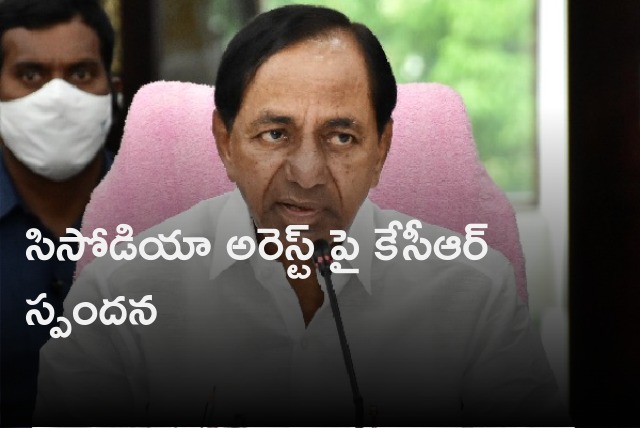 CM KCR responds on Sisodia arrest in Delhi Liquor Scam case 