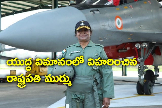 President Murmu takes maiden sortie in fighter plane flies in Sukhoi 30 at Tezpur air base