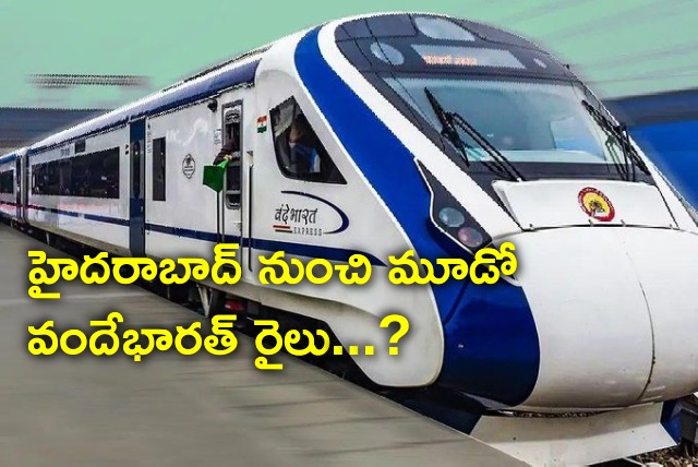 Is there another Vande Bharat train from Hyderabad 