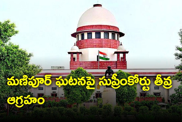 Deeply Anguished Using Women As Instruments Of Violence Unacceptable Supreme Court Takes Suo Motu Cognizance Of Manipur Video