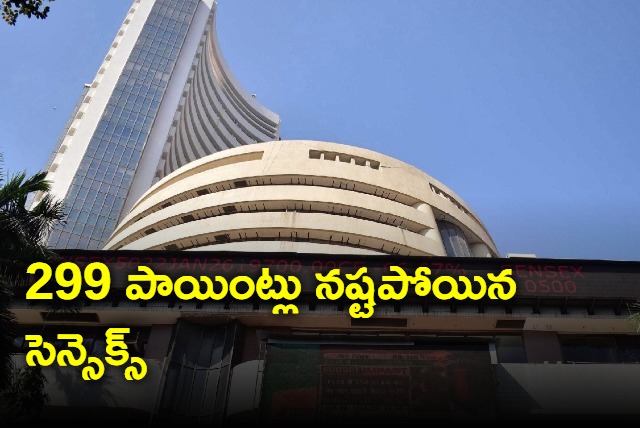 Sensex looses 299 points