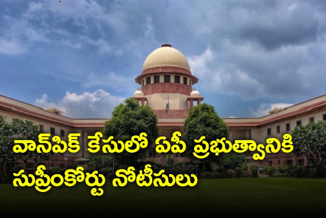 SC notices to AP Government over Vanpic case