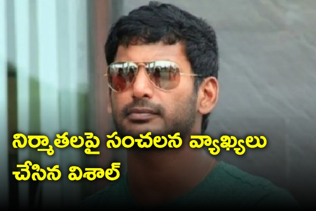 Actor Vishal fires on film producers