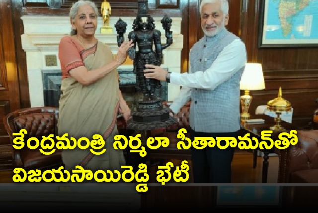 VijayaSaiReddy meets Nirmala Sitharaman