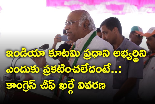 Projecting PM Candidate May Break INDIA Bloc Unity Says Mallikarjun Kharge