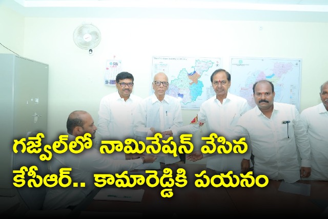 KCR files nomination in Gajwel