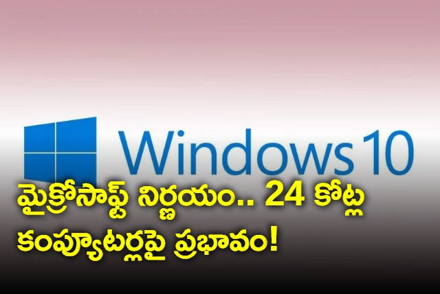 Microsoft Ending Windows 10 Support To Affect 240 Million Computers