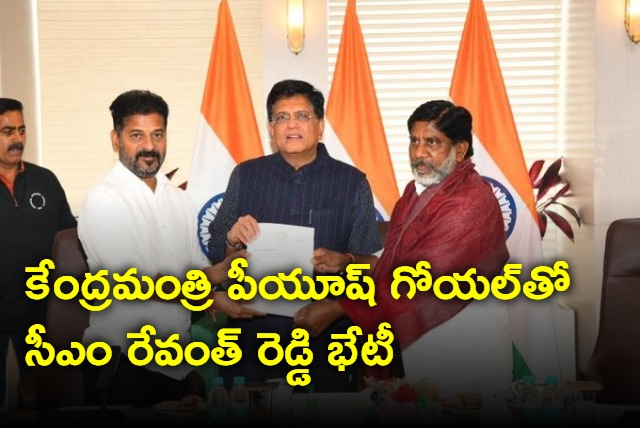 Telangana CM RevanthReddy called on Union Minister Piyush Goyal in Delhi