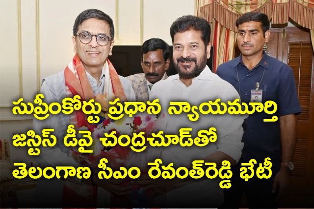 Telangana CM Revanth Reddy Meets Supreme Court CJI DY Chandrachud