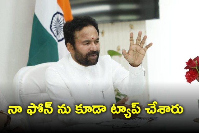 My phone also tapped says Kishan Reddy