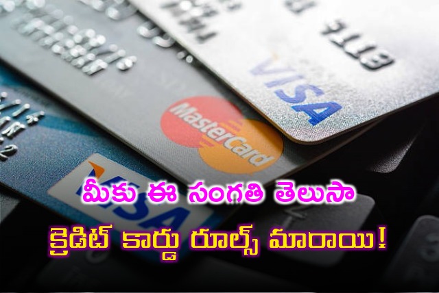 Banks has changed Credit Cards rules