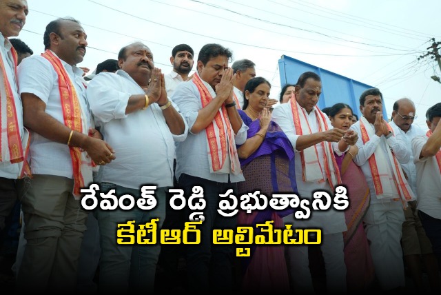 KTR ultimatum to Revanth Reddy government