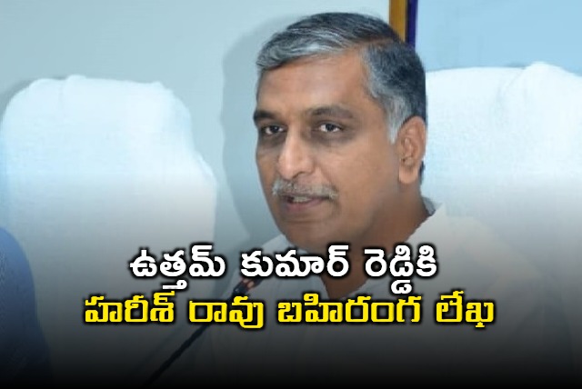 Harish Rao open letter to Uttam Kumar Reddy