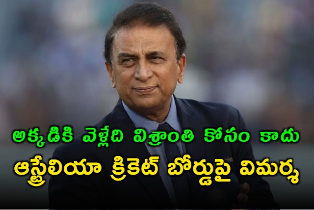 teams are going there to play cricket and not to take rest says Gavaskar on Australia Practice match 2 day game