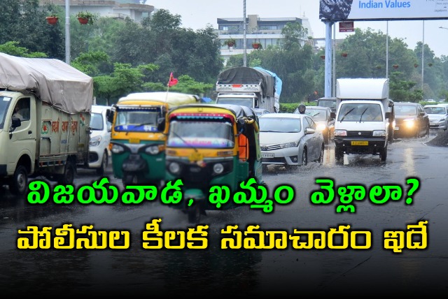 who have to travel via Vijayawada and Khammam routes suggested the journeys should be postponed