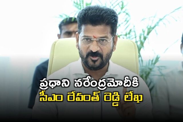 CM Revanth Reddy letter to PM Modi