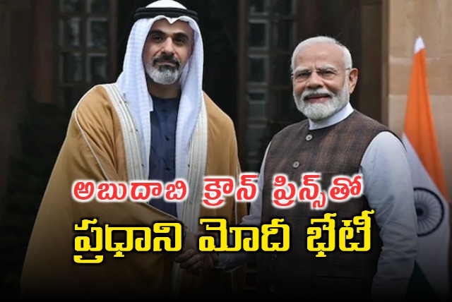 PM Modi meets Abu Dhabi Crown Prince in Delhi