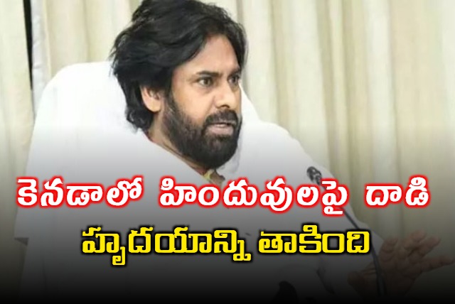 Pawan Kalyan voices concern over attack on Hindus in Canada