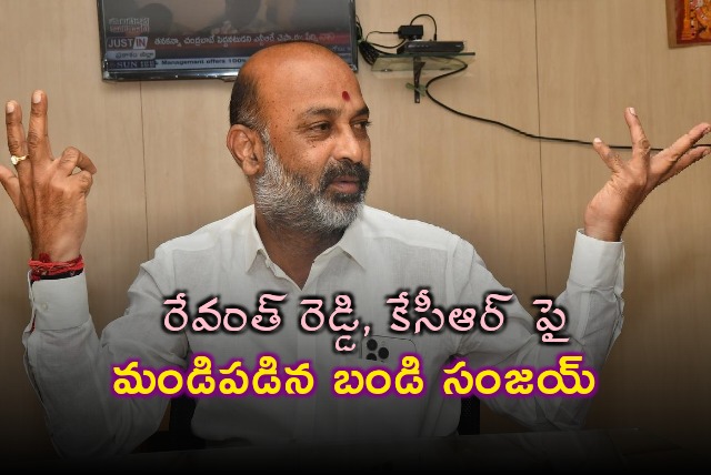 Bandi Sanjay fires at KCR and Revanth Reddy